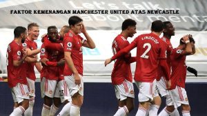 Faktor Kemenangan Manchester United Atas Newcastle